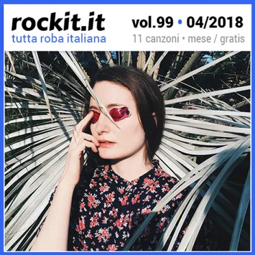Rockit, Volume 99: Aprile 2018 by Various Artists - album cover