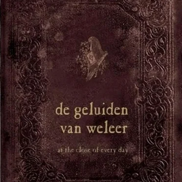 De geluiden van weleer by At the Close of Every Day - album cover