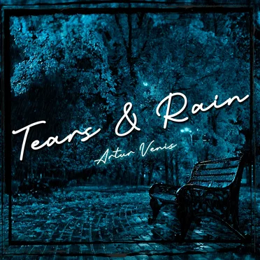 Tears & Rain