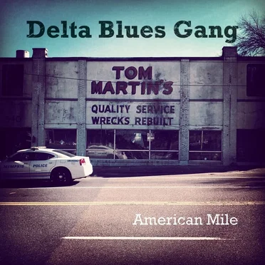 American Mile by Delta Blues Gang - album cover