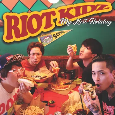 MY LAST HOLIDAY by Riot Kidz - album cover