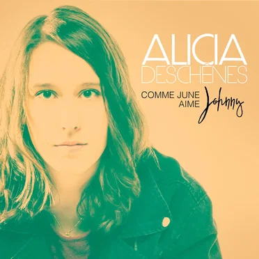 Comme June aime Johnny by Alicia Deschênes - album cover