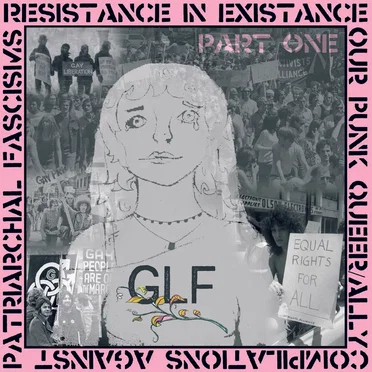 Resistance in Existance: Our Punk Queer/Ally Compilations Against Patriarchal Fascims by Various Artists - album cover