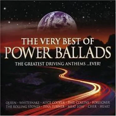 The Very Best of Power Ballads: The Greatest Driving Anthems… Ever! by Various Artists - album cover