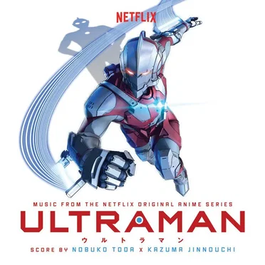 ULTRAMAN: Music From the Netflix Original Anime Series