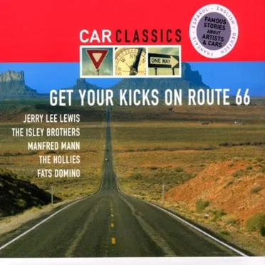 Car Classics: Get Your Kicks on Route 66 by Various Artists - album cover