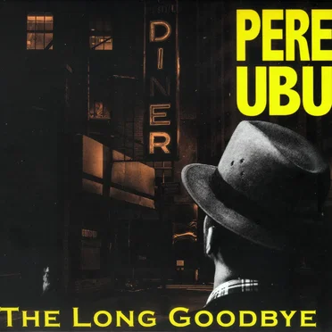 The Long Goodbye