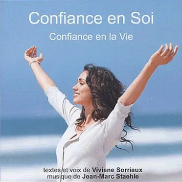 Confiance en soi, Confiance en la vie by Viviane Sorriaux - album cover