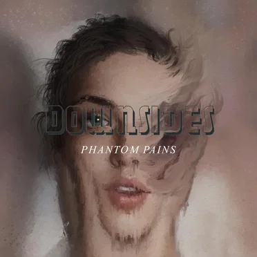 Phantom Pains by Downsides - album cover