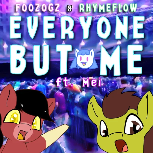 Everyone But Me