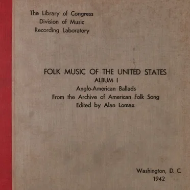 The Library of Congress Archive of Folk Culture: Anglo-American Ballads, Volume One by Various Artists - album cover