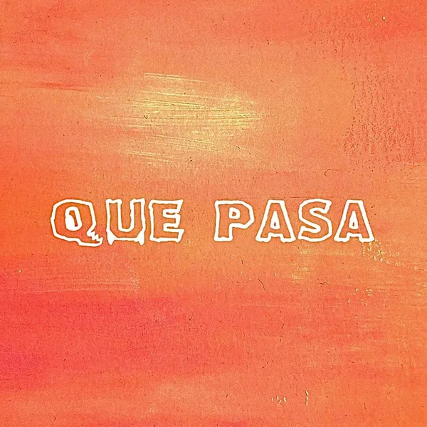 QUE PASA