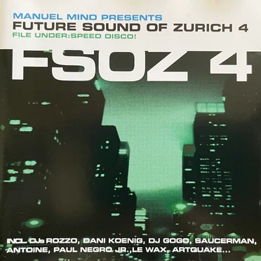 Future Sound of Zurich, Volume 4 by Various Artists - album cover