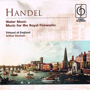 Water Music / Music for the Royal Fireworks
