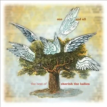 One and All: The Best of Cherish the Ladies