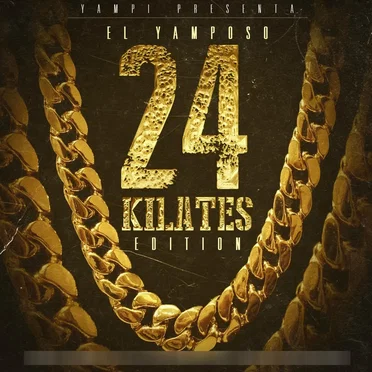 El Yamposo: 24 kilates Edition
