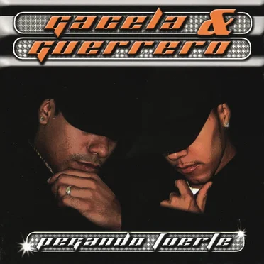 Pegando fuerte by Gacela & Guerrero - album cover
