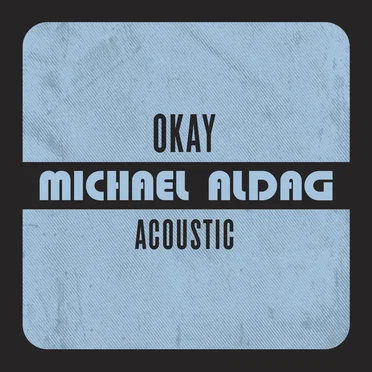 OKAY (acoustic)