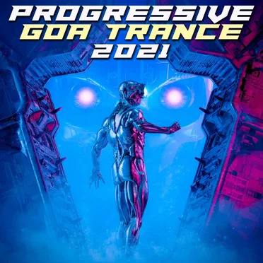 Progressive Goa Trance 2021 by Various Artists - album cover