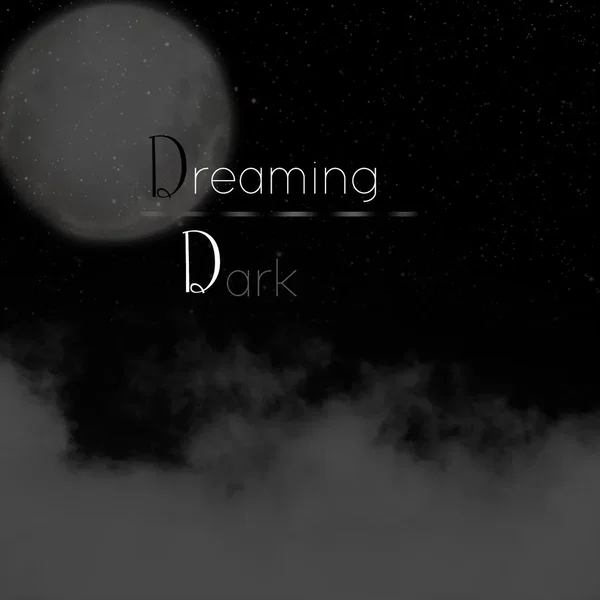 Dreaming Dark