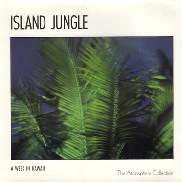 A Week in Hawaii: Island Jungle by Toby Mountain - album cover