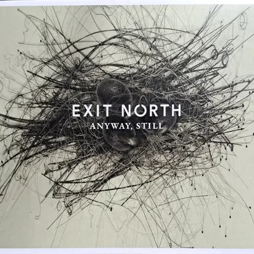 Anyway, Still by Exit North - album cover