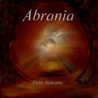 Dyin' Screams by Abrania - album cover
