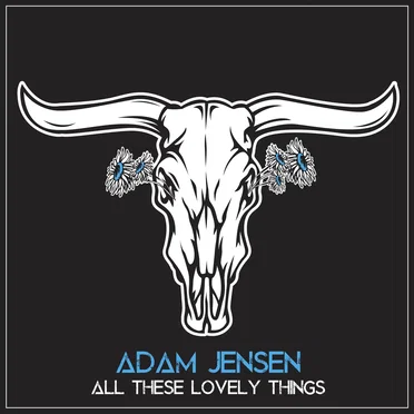 All These Lovely Things by Adam Jensen - album cover