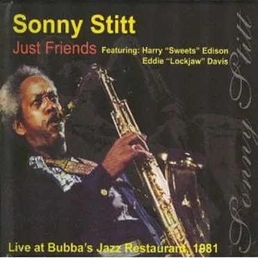 Just Friends (Live At Bubba's Jazz Restaurant, 1981)