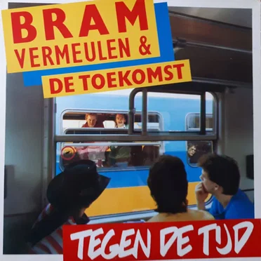 Tegen de tijd by Bram Vermeulen & De Toekomst - album cover