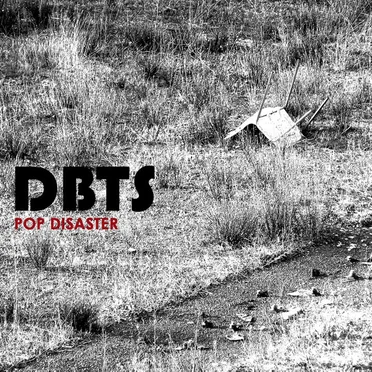 Pop Disaster by Dbts - album cover