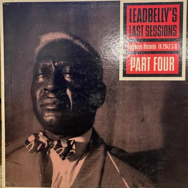 Leadbelly's Last Sessions Vol. Two