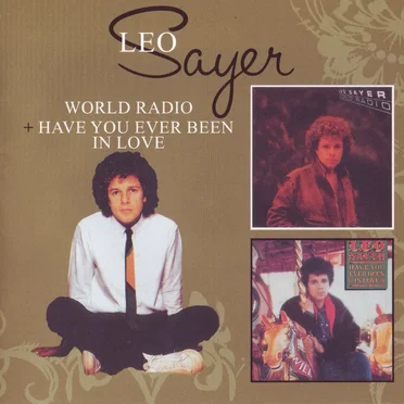 World Radio / Have You Ever Been in Love