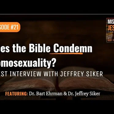 Misquoting Jesus with Bart Ehrman #21, “Does the Bible Condemn Homosexuality?” by Bart D. Ehrman - album cover