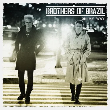 On My Way by Brothers of Brazil - album cover