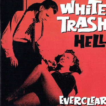 White Trash Hell