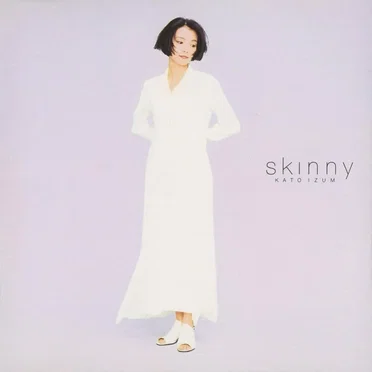 Skinny
