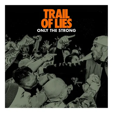 Only the Strong by Trail of Lies - album cover
