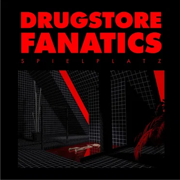 Spielplatz [Deluxe] by Drugstore Fanatics - album cover