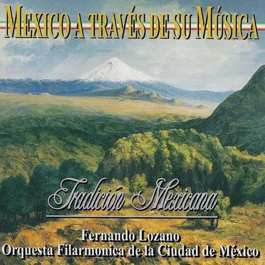 México a través de su música, vol. II: Tradición mexicana