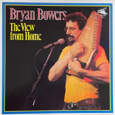 The View from Home by Bryan Bowers - album cover