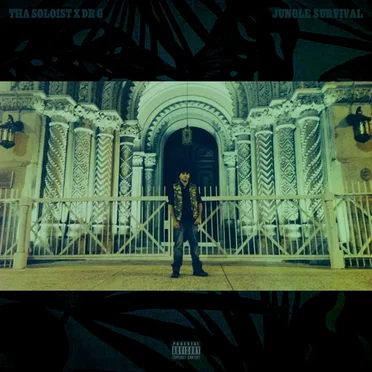 Tha Soloist x Dr G - Jungle Survival