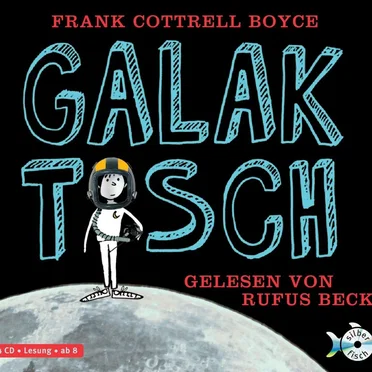 Galaktisch by Frank Cottrell Boyce - album cover