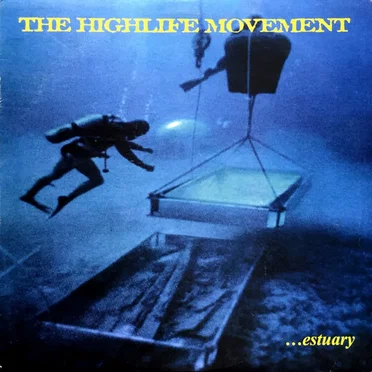 …Estuary by The Highlife Movement - album cover