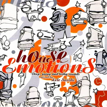 House Emotions - Mixed By Lele Sacchi