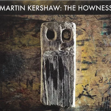 The Howness by Martin Kershaw - album cover