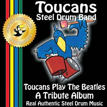Toucans Play The Beatles by Toucans Steel Drum Band - album cover