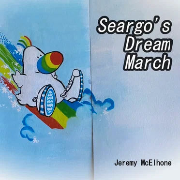 Seargo's Dream March by JMcElhone - album cover