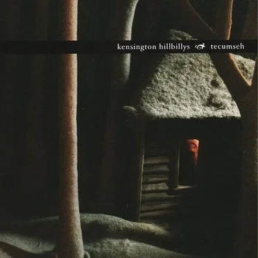 Tecumseh by Kensington Hillbillys - album cover