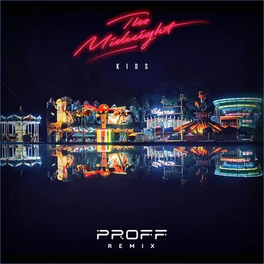 Kids (PROFF Remix)